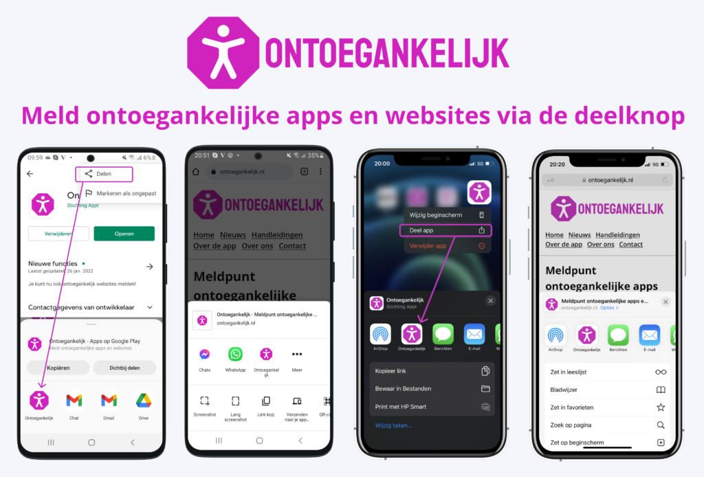 Vier screenshots tonen hoe je een ontoegankelijke app of website kunt melden via de deelknop. Op de website ontoegankelijk.nl zijn handleidingen beschikbaar.
